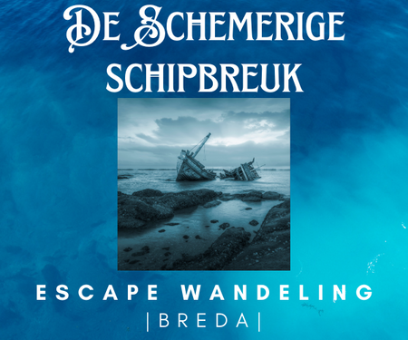 De Schemerige Schipbreuk - BREDA (NL)